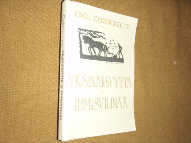 cedercreuts emil. YKSINÄISYYTTÄ ja IHMISVILINÄÄ.(muistelmia)